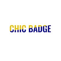 CHIC BADGE